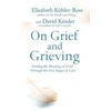 KNYGA David Kubler Ross On Grief and Grieving, Finding the Meaning of Grief Through the Five Stages of Loss