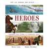 KNYGA David Long Heroes, Incredible true stories of courageous animals