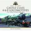 KNYGA David Maidment Great Western Castle Class 4-6-0 Locomotives - The Final Years 1960- 1965