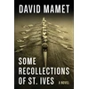 KNYGA David Mamet Some Recollections of St. Ives
