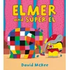 KNYGA David Mckee Elmer and Super El