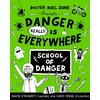 KNYGA David Odoherty Danger Really is Everywhere: School of Danger (Danger is Everywhere 3)