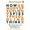 KNYGA David Omand Omand David How Spies Think: Ten Lessons in Intelligence
