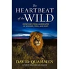 KNYGA David Quammen Heartbeat of the Wild