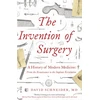 KNYGA David Schneider Invention of Surgery