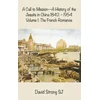 KNYGA David Strong Call to Mission - A History of the Jesuits in China 1842 - 1954