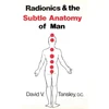 KNYGA David Tansley Radionics &amp; The Subtle Anatomy Of Man