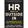 KNYGA David Ulrich HR from the Outside In: Six Competencies for the Future of Human Resources