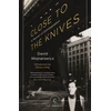 KNYGA David Wojnarowicz Close to the Knives