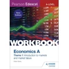 KNYGA Peter Davis Pearson Edexcel A-Level Economics A Theme 1 Workbook: Introduction to markets and market failure