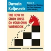 KNYGA Davorin Kuljasevic How to Study Chess on Your Own Workbook Volume 2