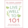 KNYGA Dawn Harper Live Well to 101