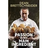 KNYGA Dean Brettschneider Passion Is My Main Ingredient CONTACT AUTHOR