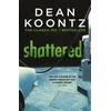 KNYGA Dean Koontz Shattered