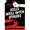 KNYGA Deanna Raybourn Kills Well with Others