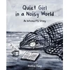 KNYGA Debbie Tung Quiet Girl in a Noisy World