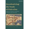 KNYGA Decolonizing the Study of Palestine