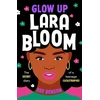 KNYGA Dee Benson Glow Up, Lara Bloom, the secret diary of a teenage catastrophe!