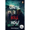 KNYGA Delia Balmer Until I Kill You, The shocking true story of the woman who survived living with serial axe murderer John Sweeney