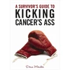 KNYGA Dena Mendes Survivor's Guide to Kicking Cancer's Ass