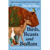 KNYGA Derek Gow Birds, Beasts and Bedlam, Turning My Farm into an Ark for Lost Species
