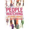 KNYGA Morris Desmond Peoplewatching: The Desmond Morris Guide to Body Language