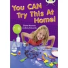 KNYGA Diana Noonan Bug Club Independent Non Fiction Year Two Gold A You CAN Try This at Home