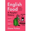 KNYGA Diane Purkiss English Food, A People’s History