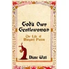 KNYGA Diane Watt God's Own Gentlewoman, The Life of Margaret Paston