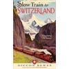 KNYGA Diccon Bewes Slow Train to Switzerland