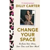 KNYGA Dilly Carter Change Your Space