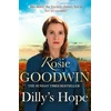 KNYGA Dilly's Hope, The powerful conclusion to the much-loved trilogy from bestselling author Rosie Goodwin