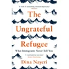 KNYGA Dina Nayeri Ungrateful Refugee