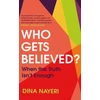KNYGA Dina Nayeri Who Gets Believed?