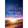 KNYGA Dinah Jefferies Night Train to Marrakech