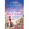 KNYGA Diney Costeloe Girls Who Dared to Love, A captivating historical fiction story of pre-war London to immerse yourself