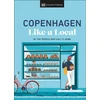 KNYGA Dk Eyewitness Copenhagen Like a Local, By the People Who Call It Home