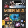 KNYGA Dk Publishing Astronomical!, An Awesome Encounter with the Wonders of the Universe