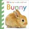 KNYGA Dk Publishing Baby Touch and Feel Bunny