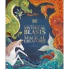 KNYGA Dk Publishing Book of Mythical Beasts and Magical Creatures, Meet your favourite monsters, fairies, heroes, and tricksters from all around the world