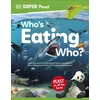 KNYGA Dk Publishing DK Super Planet Who’s Eating Who?