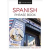 KNYGA Dk Publishing Eyewitness Travel Phrase Book Spanish, Essential Reference for Every Traveller