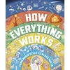 KNYGA Dk Publishing How Everything Works, From Brain Cells to Juodas Holes