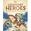 KNYGA Dk Publishing Legendary Heroes, Epic Characters from Across the Ages