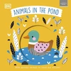 KNYGA Dk Publishing Little Chunkies: Animals in the Pond