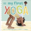 KNYGA Dk Publishing My First Yoga, Fun and Simple Yoga Poses for Babies and Toddlers