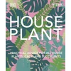 KNYGA Dk Publishing RHS House Plant, Practical Advice for All House Plants, Cacti and Succulents