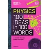 KNYGA Dk Publishing Science Museum Physics 100 Ideas in 100 Words, A Whistle-Stop Tour of Key Concepts
