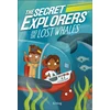 KNYGA Dk Publishing Secret Explorers and the Lost Whales