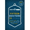 KNYGA Doctor Who: Fifteen Doctors 15 Stories